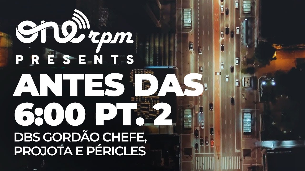 Péricles and DBS Gordão Chefe - Antes Das 6:00, Pt. 2