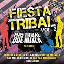 Fiesta Tribal, Vol. 2: Más Tribal Que Nunca