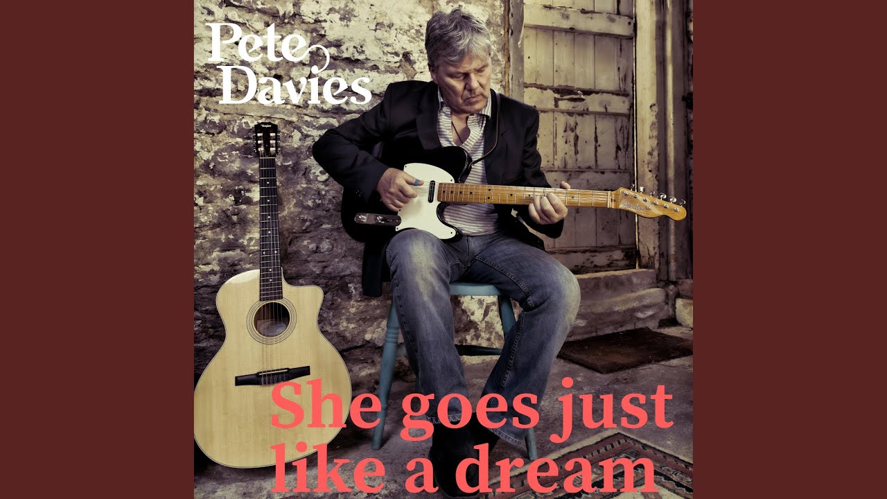 Pete Davies - She Goes Just Like a Dream