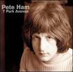 Pete Ham - 7 Park Avenue [Japan Bonus Tracks]