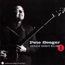 Pete Seeger - American Favorite Ballads, Vol. 1 [2002]