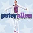 Peter Allen - The Very Best of Peter Allen: The Boy from Down Under