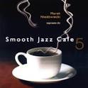 Matt Bianco - Smooth Jazz Cafe, Vol. 5
