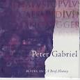 Peter Gabriel - Before Us: A Brief History