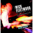 The Mick Fleetwood Band - Blue Again!
