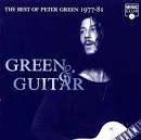 Green and Guitar: The Best of Peter Green 1977-1981