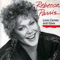 Rebecca Parris - Love Comes and Goes