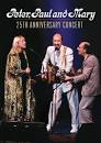 Peter, Paul and Mary - Peter, Paul & Mary 25th Anniversary