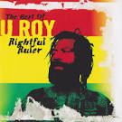 Peter Tosh - The Best of U-Roy: Rightful Ruler