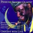 Pharoah Sanders - Crescent with Love