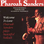 Pharoah Sanders - Welcome to Love