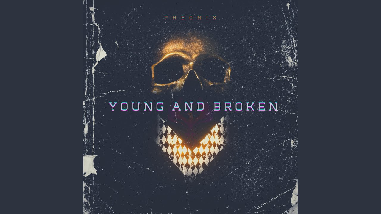 Young and Broken - Young and Broken