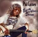 Phil Carmen - Bob Dylan's Dream