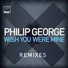 Wish You Were Mine [Remixes]