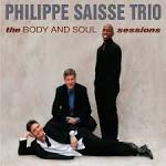 Philippe Saisse Acoustique Trio - Body & Soul [Bonus Track]
