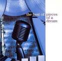 Pieces of a Dream - The Best of Pieces of a Dream