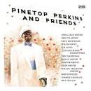 Pinetop Perkins & Friends