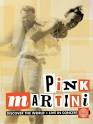 Pink Martini - Discover the World: Live in Concert