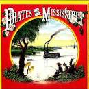 Pirates of the Mississippi - Pirates of the Mississippi