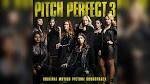 Chrissie Fit - Pitch Perfect 3 [Original Motion Picture Soundtrack]