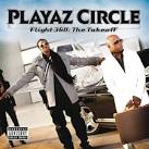 Playaz Circle - Flight 360: The Takeoff [Edited Version]
