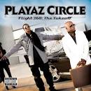 Playaz Circle - Flight 360: The Takeoff