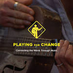 Playing for Change - Playing for Change: Songs Around the World [Digital Wide Version]