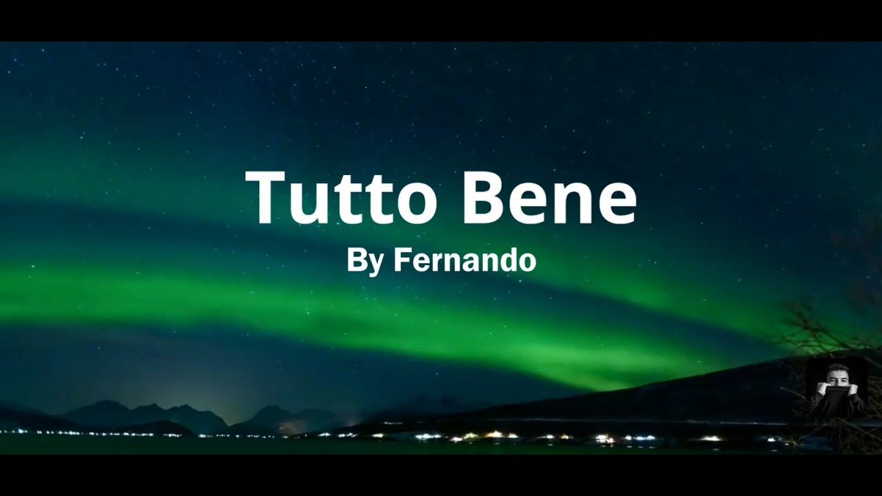 Tutto Bene - Tutto Bene