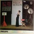 Polly Bergen - Act One-Sing, Too