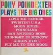 Pony Poindexter Plays the Big Ones