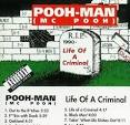 Pooh-Man - Life of a Criminal