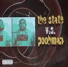 State Vs. Poohman Straight from San Quentin