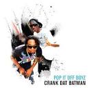 Pop It Off Boyz - Crank Dat Batman