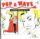 Love and Rockets - Pop & Wave, Vol. 6