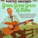 Porter Wagoner - Green, Green Grass of Home