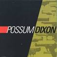 Possum Dixon - Possum Dixon