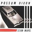 Possum Dixon - Star Maps