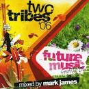 Wonderland Avenue - Two Tribes 06: Future Music Festival Mixed by Mark James