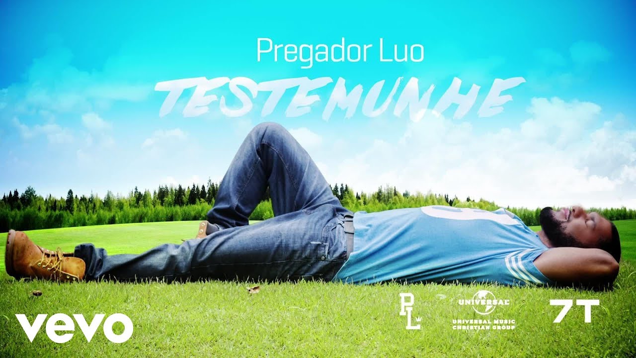 Pregador Luo - Testemunhe