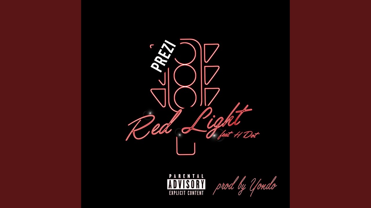Prezi - Red Light (feat. H Dot)