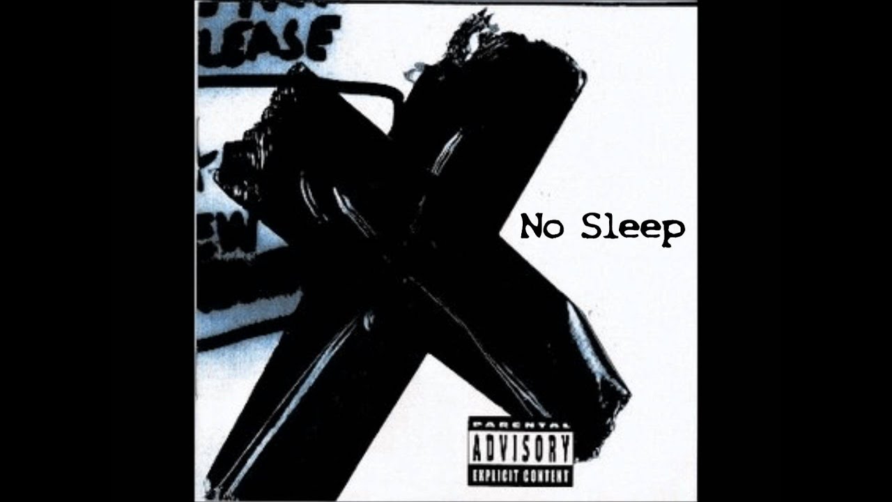 No Sleep - No Sleep