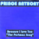 Prince Anthony - Because I Love You "The Postman Song"