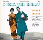Prince Buster - I Feel the Spirit