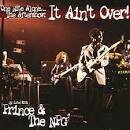 Prince & the New Power Generation - One Nite Alone... The Aftershow: It Ain'T Over! Up Late With Prince & The Npg
