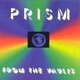 Prism - From the Vaults