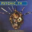 Psychic TV - Force the Hand of Chance [Bonus Tracks]