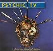 Psychic TV - Force Thee Hands Ov Chants