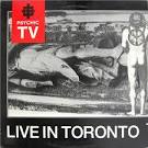 Psychic TV - Live in Toronto