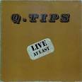 Q-Tips - Live at Last