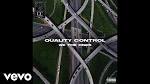 Quality Control - We the Ones